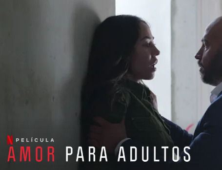 Amor para Adultos (2022) – Crítica Película Netflix 1 amor-adulto-opiniones